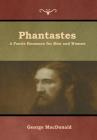 Phantastes: A Faerie Romance for Men and Women By George MacDonald Cover Image