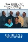 The JOURNEY from DROPOUT to DOCTOR Cover Image