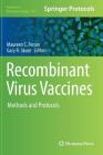Recombinant Virus Vaccines: Methods and Protocols (Methods in Molecular Biology #1581) Cover Image