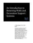 An Introduction to Retaining Walls and Excavation Support Systems (Geotechnical Engineering) Cover Image