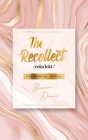 The Recollect: Inspirational Journal By Bianca Davis Cover Image