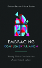 Embracing Complementarianism: Turning Biblical Convictions Into Positive Church Culture By Graham Beynon, Jane Tooher Cover Image