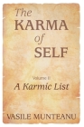 The Karma of Self, Volume II: A Karmic List By Vasile Munteanu Cover Image