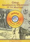 Great Anatomical Drawings by the Masters [With CDROM] (Dover Electronic Clip Art) By Carol Belanger Grafton (Editor) Cover Image