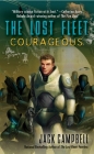 The Lost Fleet: Courageous (The Lost Fleet: Beyond the Frontier #3) By Jack Campbell Cover Image