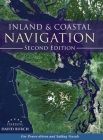 Inland and Coastal Navigation: For Power-driven and Sailing Vessels, 2nd Edition By David Burch, Tobias Burch (Designed by) Cover Image