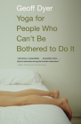 Yoga for People Who Can't Be Bothered to Do It Cover Image