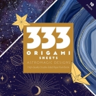 333 Origami Sheets Astromagic Designs: High-Quality Double-Sided Paper Pack Book By C&t Publishing Cover Image