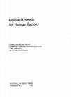 Research Needs for Human Factors By National Research Council, Division of Behavioral and Social Scienc, Board on Human-Systems Integration Cover Image