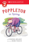 Poppleton in Spring (Scholastic Reader, Level 3) By Cynthia Rylant, Mark Teague (Illustrator) Cover Image