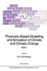 Physically-Based Modelling and Simulation of Climate and Climatic Change: Part 1 (NATO Science Series C: #243) Cover Image