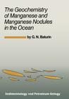 The Geochemistry of Manganese and Manganese Nodules in the Ocean (Sedimentology and Petroleum Geology #2) Cover Image