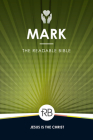 The Readable Bible: Mark By Rod Laughlin (Editor), Brendan Kennedy (Editor), Colby Kinser (Editor) Cover Image