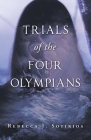 Trials of the Four Olympians By Rebecca J. Sotirios Cover Image