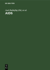 AIDS: Beratung, Betreuung, Vorbeugung - Anleitungen Für Die PRAXIS Cover Image