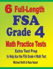 6 Full-Length FSA Grade 4 Math Practice Tests: Extra Test Prep to Help Ace the FSA Grade 4 Math Test By Michael Smith, Reza Nazari Cover Image