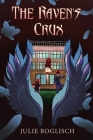 The Raven's Crux By Julie Boglisch Cover Image