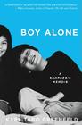 Boy Alone: A Brother's Memoir By Karl Taro Greenfeld Cover Image