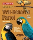 Guide to a Well-Behaved Parrot Cover Image