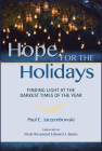 Hope for the Holidays: Finding Light at the Darkest Time of the Year By Paul E. Jarzembowski, Edward J. Burns (Foreword by) Cover Image
