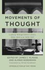 Movements of Thought: Ludwig Wittgenstein's Diary, 1930-1932 and 1936-1937 By Ludwig Wittgenstein, James C. Klagge (Editor), Alfred Nordmann (Editor) Cover Image