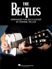 The Beatles Arranged for Solo Guitar by Dominic Miller By Beatles (Artist), Dominic Miller Cover Image