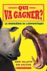 Qui Va Gagner? Le Rhinocéros Ou l'Hippopotame? By Jerry Pallotta, Rob Bolster (Illustrator) Cover Image