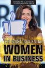 The Most Influential Women in Business By Marcia Amidon Lusted Cover Image