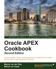 Oracle Apex 4.2 Cookbook: Second Edition By Michel Van Zoest, Marcel Van Der Plas Cover Image