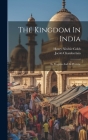 The Kingdom In India: Its Progress And Its Promise Cover Image