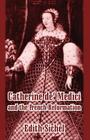 Catherine de' Medici and the French Reformation Cover Image