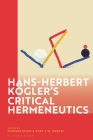 Hans-Herbert Kögler's Critical Hermeneutics Cover Image