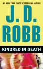 Kindred in Death By J. D. Robb Cover Image
