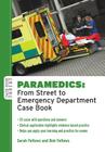 Paramedics: From Street to Emergency Department Case Book (Case Books) Cover Image