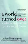 A World Turned Over: A Killer Tornado and the Lives It Changed Forever Cover Image