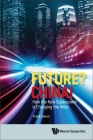 Future? China!: How the New Superpower is Changing the West By Frank Sieren Cover Image