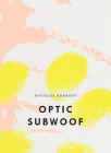 Optic Subwoof By Douglas Kearney Cover Image