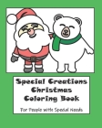 Special Creations Christmas Coloring Book: for People with Special Needs Cover Image