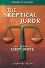 The Skeptical Juror and The Trial of Cory Maye By J. Bennett Allen, Lynn M. Allen (Editor) Cover Image