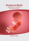 Preterm Birth: Mechanisms, Prediction and Interventions Cover Image
