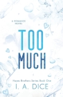 Too Much: Hayes Brothers Book 1 Cover Image