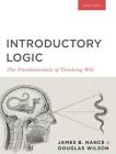 Introductory Logic (Teacher Edition): The Fundamentals of Thinking Well (Teacher Edition) By Canon Press Cover Image
