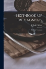Text-book Of Iridiagnosis: Guide In Treatment By J. Haskel Kritzer Cover Image