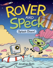 Rover and Speck: Splash Down! Cover Image