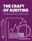 The Craft of Auditing: The Stuff You Actually Need to Learn Before Graduating By Eldar Maksymov Cover Image