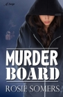 Murder Board By Rosie Somers Cover Image