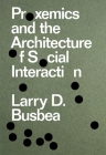 Proxemics and the Architecture of Social Interaction Cover Image