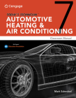 Today's Technician: Automotive Heating & Air Conditioning Classroom Manual and Shop Manual (Mindtap Course List) Cover Image