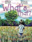 What's That? By Kevin Rader, Tim Gusewelle (Illustrator) Cover Image