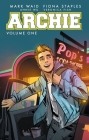 Archie Vol. 1 By Mark Waid, Fiona Staples (Illustrator) Cover Image